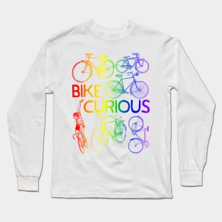 Bike Curious (PRIDE Rainbow) Long Sleeve T-Shirt